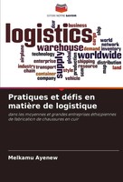 Melkamu Ayenew | Pratiques Et DéFis En MatièRe De Logistique | Taschenbuch