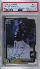 2015 Bowman Chrome Prospects Refractor 280/499 Orlando Arcia PSA 9 MINT Auto 7rd