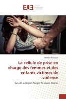 Mehdia Raissouni | La Cellule De Prise En Charge Des Femmes Et Des Enfants...