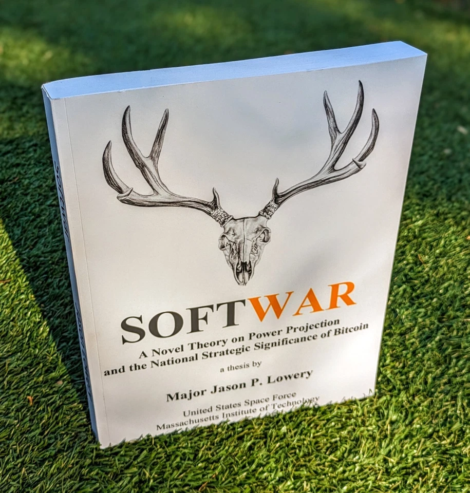Softwar: A Novel Theory on Power Projection and BITCOIN by Jason Lowery *RARE* - Image 2 of 4