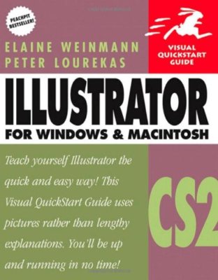 Illustrator CS2 for Windows & Macintosh By Elaine Weinmann, Pete