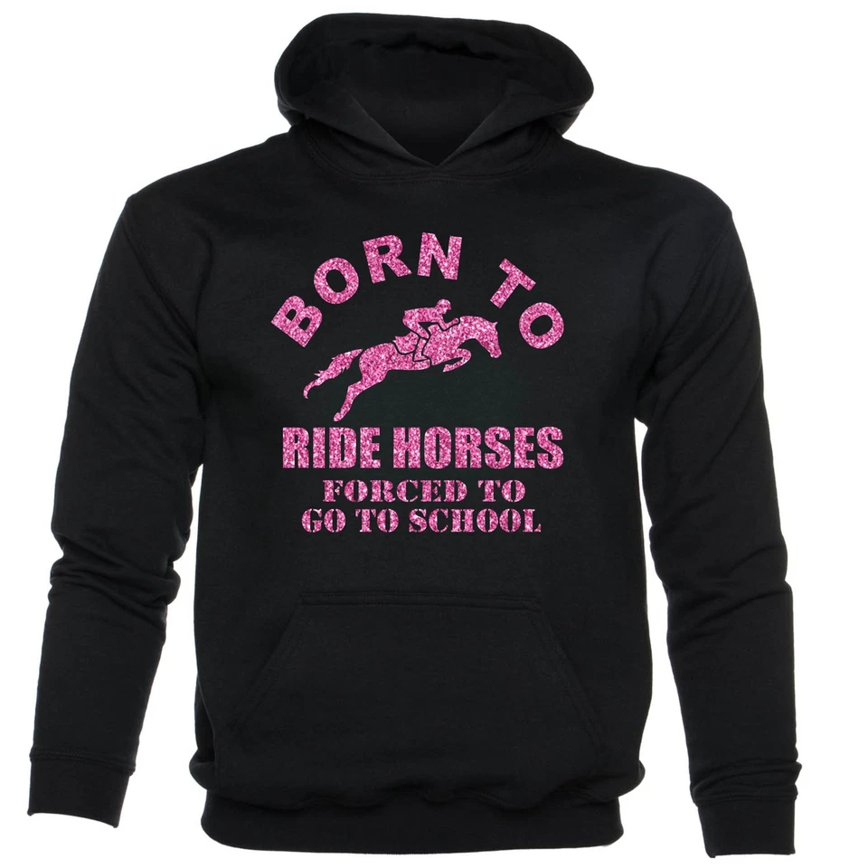 Born To Ride Horses Force To Go To School Birthday Funny Girls Kids Hoodie - Image 1 of 1