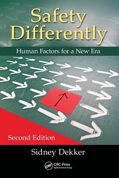 Safety Differently Human Factors For A New Era, Second Edition Sidney Dekker-image