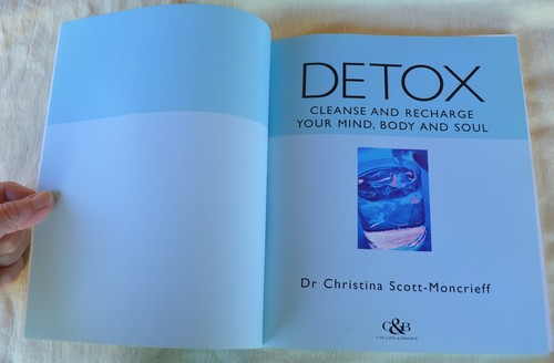 Detox Cleanse and Recharge Your Mind Body & Soul by Dr Christina Scott-Moncrieff - Picture 2 of 12