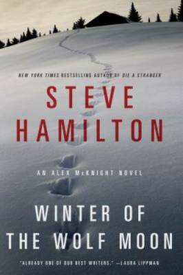 Winter of the Wolf Moon: An Alex McKnight Mystery (Alex McKnight Novels) - GOOD