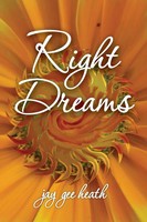 Jay Gee Heath | Right Dreams | Taschenbuch | Englisch (2014) | Joyce G Heath
