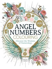 Angel Numbers Colouring: Discover the W... by Singh, Anjali Paperback / softback