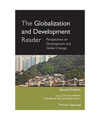 The Globalization and Development Reader, J. Timmons Roberts