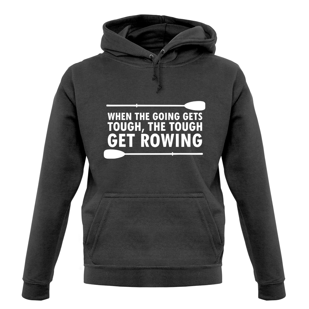Felpa con cappuccio unisex When The Going Gets Tough The Tough Get Rowing Fila Vogatore