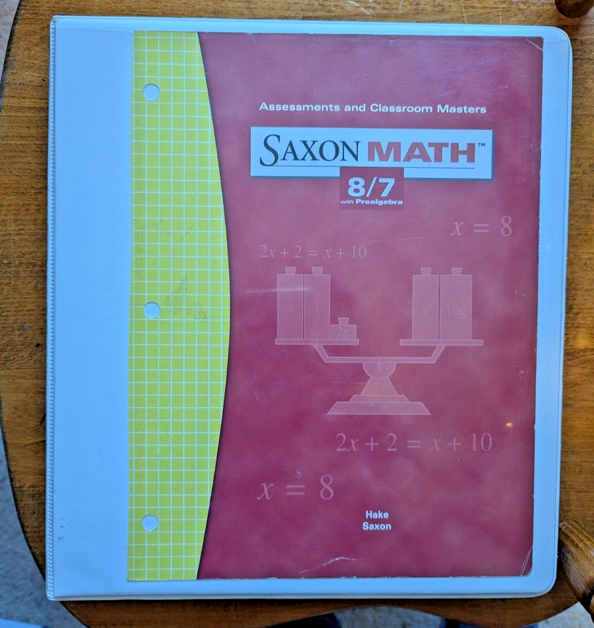 Saxon Math 8/7 Assessments and Classroom Masters Looseleaf 3-Ring Binder