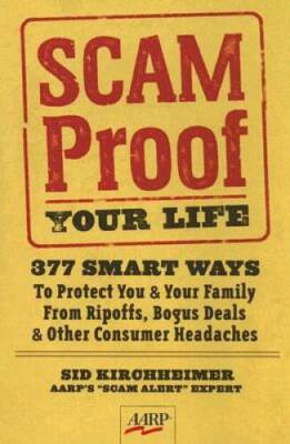 Scam-Proof Your Life: 377 Smart Ways to Protect You  Your Family fr - VERY GOOD