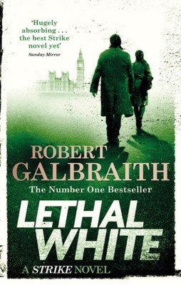 Lethal White by Robert Galbraith PAPERBACK 9780751572872