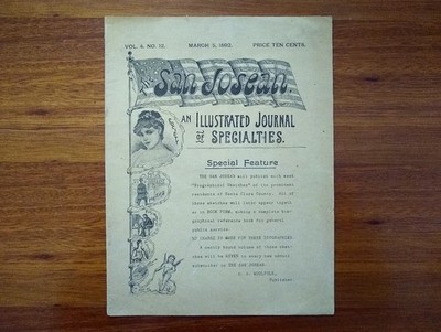 Scarce 1892 The San Josean An Illustrated Journal of Early Santa Clara County Ca
