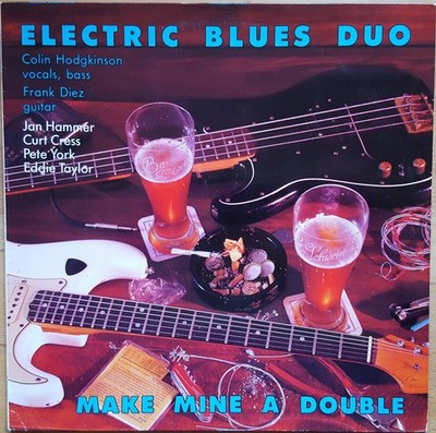 Electric Blues Duo - Make Mine A Double LP Album Vinyl Rock,Blues 223734