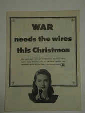 Magazine Ad* - 1942 - AT&T / Bell System - World War II - War needs the wires