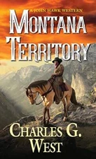 Montana Territory (A John Hawk Western) - Mass Market Paperback - VERY GOOD