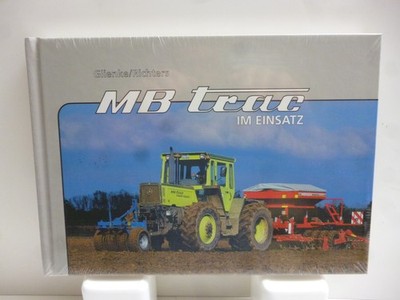 MB trac IM EINSATZ Glienke/Richters Schwungrad-Verlag 2004