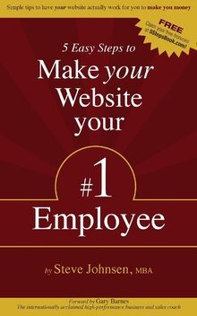 5 Easy Steps to Make Your Website Your #1 Employee:... | Buch | Zustand sehr gut