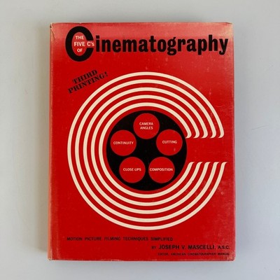 The Five C's of Cinematography Joseph Mascelli 1968 3rd Printing Film Technique