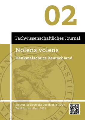 Nolens volens Denkmalschutz Deutschland
