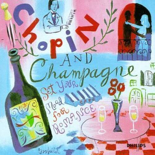 Chopin And Champagne - Audio CD By Set Your Life To Music - GOOD