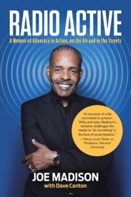 Radio Active: A Memoir of Advocacy in Action, on the Air and in the Streets: New