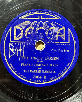Frankie Jaxon / Harlem Hamfats - Dirty Dozen / Take it Easy Greasy - DECCA 78RPM