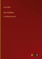 Ernst Weiß | Der VerfüHrer | Buch | Deutsch (2022) | In GroßDruckschrift
