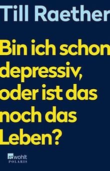 Bin ich schon depressiv, oder ist das noch das Leben? vo... | Buch | Zustand gut