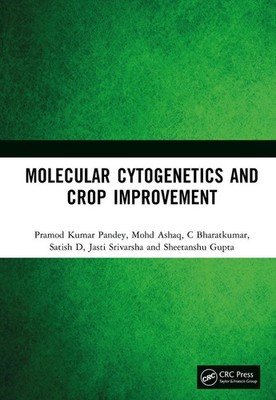 Molecular Cytogenetics and Crop Improvement by Pramod Kumar Pandey Hardcover Boo
