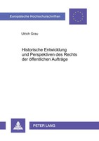 Ulrich Grau | Historische Entwicklung Und Perspektiven Des Rechts Der...