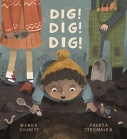 Dig! Dig! Dig! | Wenda Shurety | Englisch | Taschenbuch | 2021