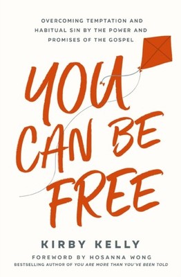 YOU CAN BE FREE OVERCOMING TEMPTATION & by KELLY, KIRBY Paperback Self Help