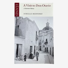 A Visit to Don Otavio A Mexican Odyssey Sybille Bedford Eland Paperback