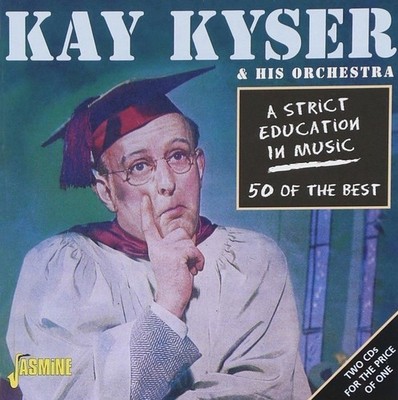 Audio Cd Neu - Kay Kyser And His Orchestra - A Strict Education In Music (2 CDs