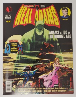 BACK ISSUE MAGAZINE 143 NEAL ADAMS TRIBUTE 2023 DC Batman TWOMORROWS Superman