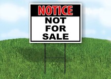 NOTICE NOT FOR SALE Double Sided Yard Sign ROAD SIGN with Stand