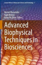 Advanced Biophysical Techniques in Biosciences by Nirmal Mazumder Hardcover Book
