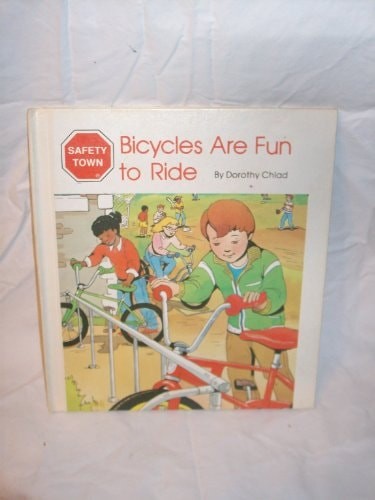 Bicycles Are Fun to Ride (Safety Town Series) by Chlad, Dorothy, Acceptable Book
