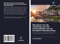 Leif Nordkvist | Het Geval Van De Invoering Van Het Octrooistelsel Van De...