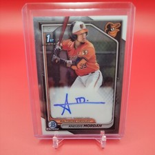 2024 Bowman Chrome Aneudis Mordan 1st Bowman Auto - Baltimore Orioles