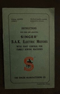 Vintage Singer - Nähmaschine - Lehrbuch. B.A.K Elektromotoren. 1961