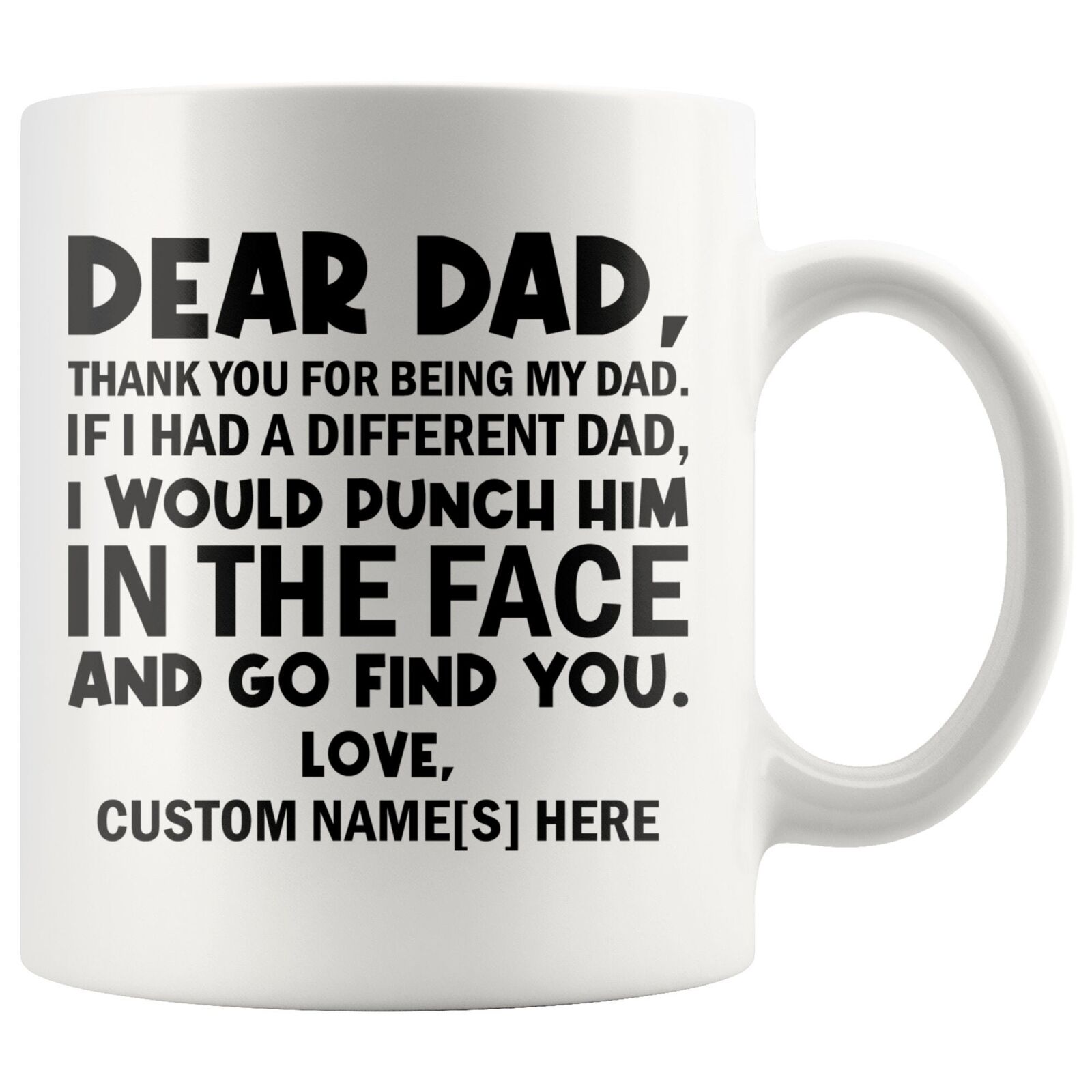 Thank You For Being My Dad (Custom) Coffee Mug Dad Gifts From Daughter Dad Gift