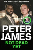 Not Dead Yet | Peter James | Englisch | Taschenbuch | Roy Grace | 2023