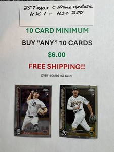2025 Topps Chrome Update, usc1-usc200, 10 card minimum,10/$6.00 free shipping !!