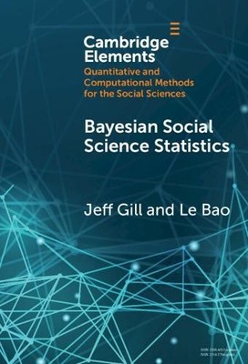 Bayesian Social Science Statistics: From the Very Beginning (Elements in