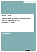 Verschiedene Typen Von Familienpolitik Und Ihre Wirkung Auf Das...