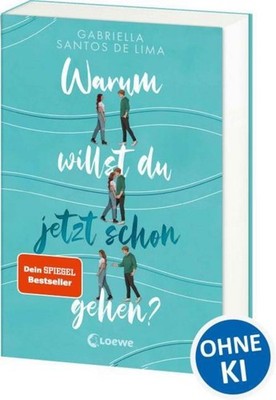 Gabriella Santos de Lima / Warum willst du jetzt schon gehen?9783743218826