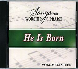He Is Born Volume #16 Acappella Christmas Selections