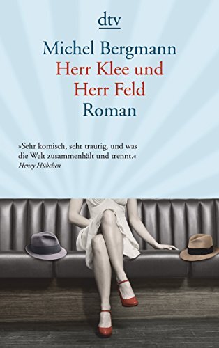 Michel Bergmann Herr Klee und Herr Feld: Roman (Tascabile)